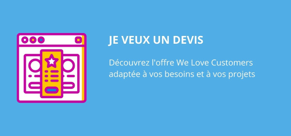 Je veux un devis - We Love Customers