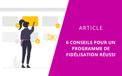 Mise-en-avant-article-6-conseils-pour-un-programme-de-fidelisation-reussi