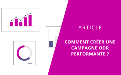 Mise-en-avant-article-Comment-creer-une-campagne-ODR-performante