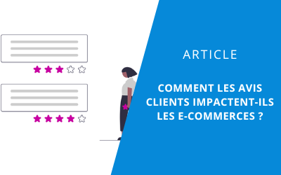 Mise-en-avant-article-Comment-les-avis-clients-impactent-ils-les-e-commerces