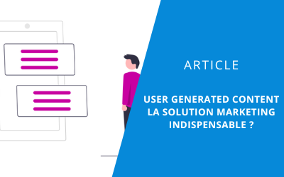 Mise-en-avant-article-User-generated-content-la-solution-marketing-indispensable